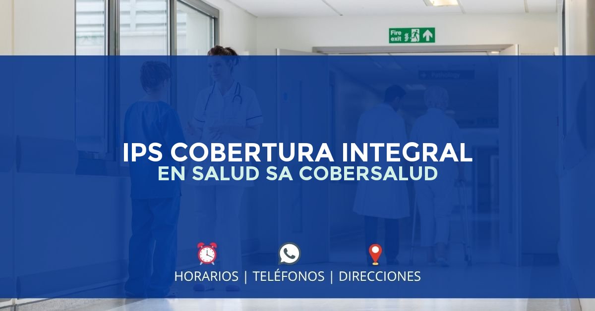 IPS COBERTURA INTEGRAL EN SALUD SA COBERSALUD — IPS en ITAGUI, Antioquia