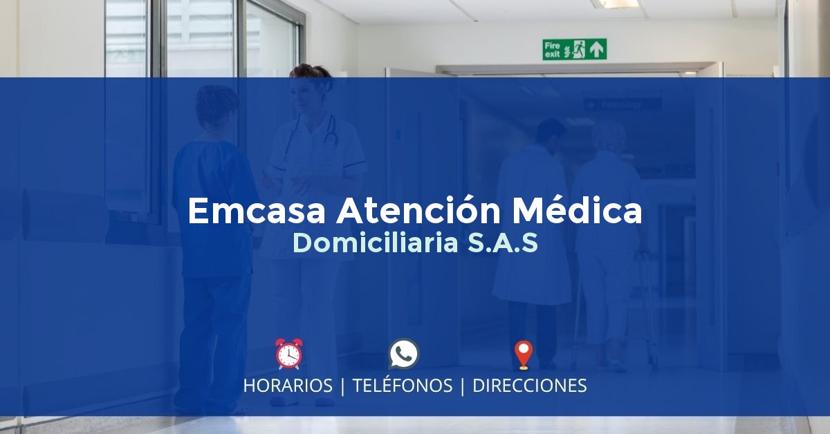 Emcasa Atención Médica Domiciliaria S.A.S — IPS en MARINILLA, Antioquia