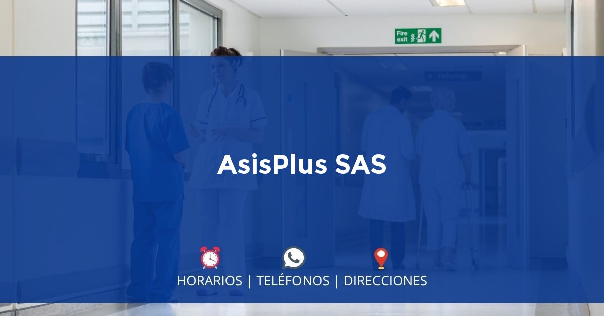 AsisPlus SAS — IPS en MEDELLÍN, Antioquia