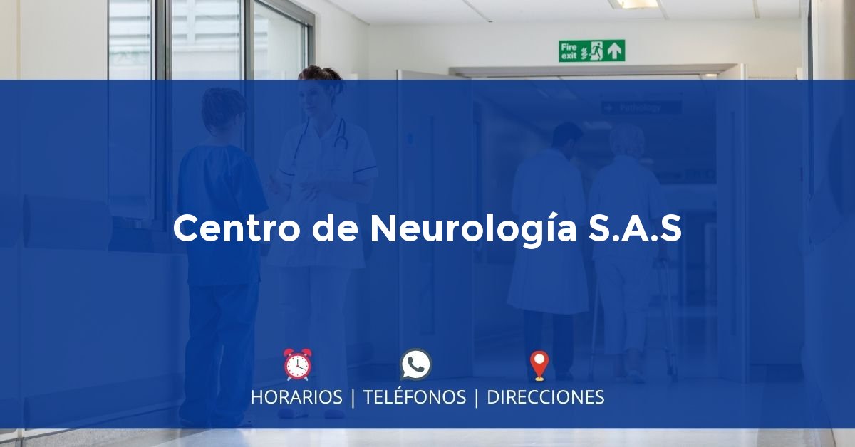 Centro de Neurología S.A.S — IPS en MEDELLÍN, Antioquia