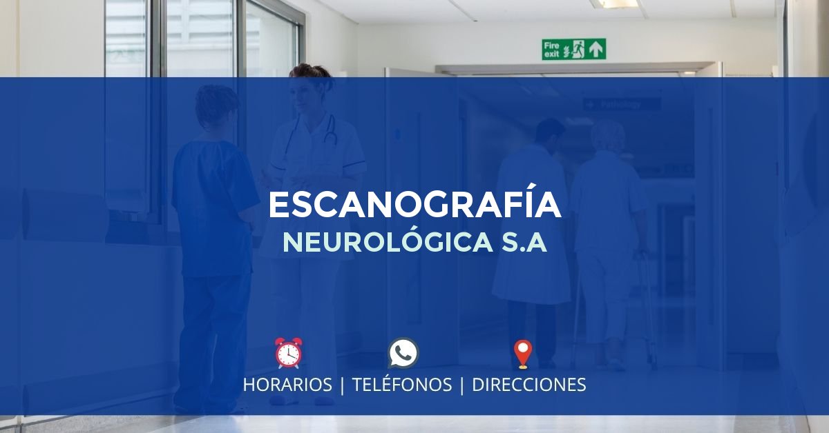 ESCANOGRAFÍA NEUROLÓGICA S.A — IPS en MEDELLÍN, Antioquia