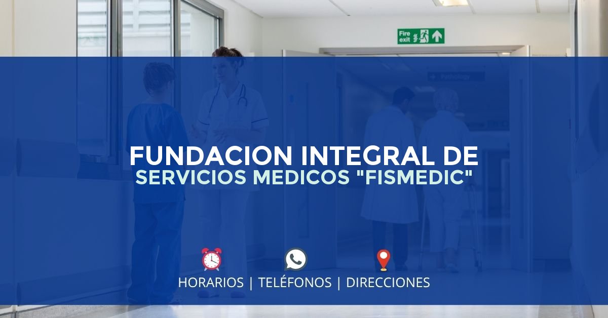 FUNDACION INTEGRAL DE SERVICIOS MEDICOS "FISMEDIC" — IPS en MEDELLÍN, Antioquia