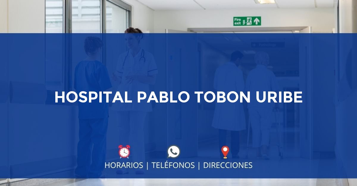 HOSPITAL PABLO TOBON URIBE — IPS en MEDELLÍN, Antioquia