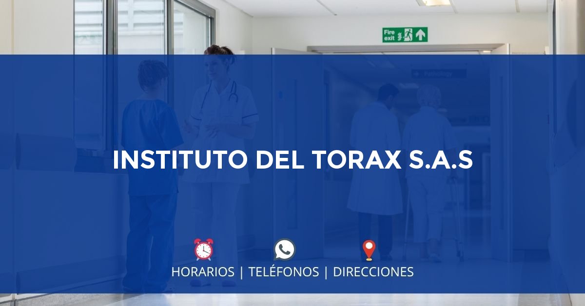 INSTITUTO DEL TORAX S.A.S — IPS en MEDELLÍN, Antioquia