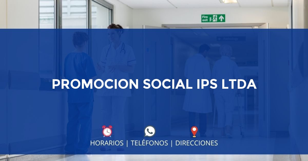 PROMOCION SOCIAL IPS LTDA — IPS en MEDELLÍN, Antioquia