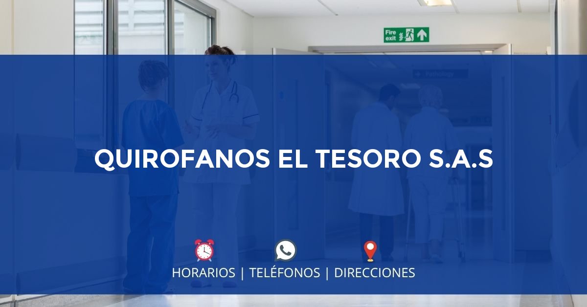 QUIROFANOS EL TESORO S.A.S — IPS en MEDELLÍN, Antioquia