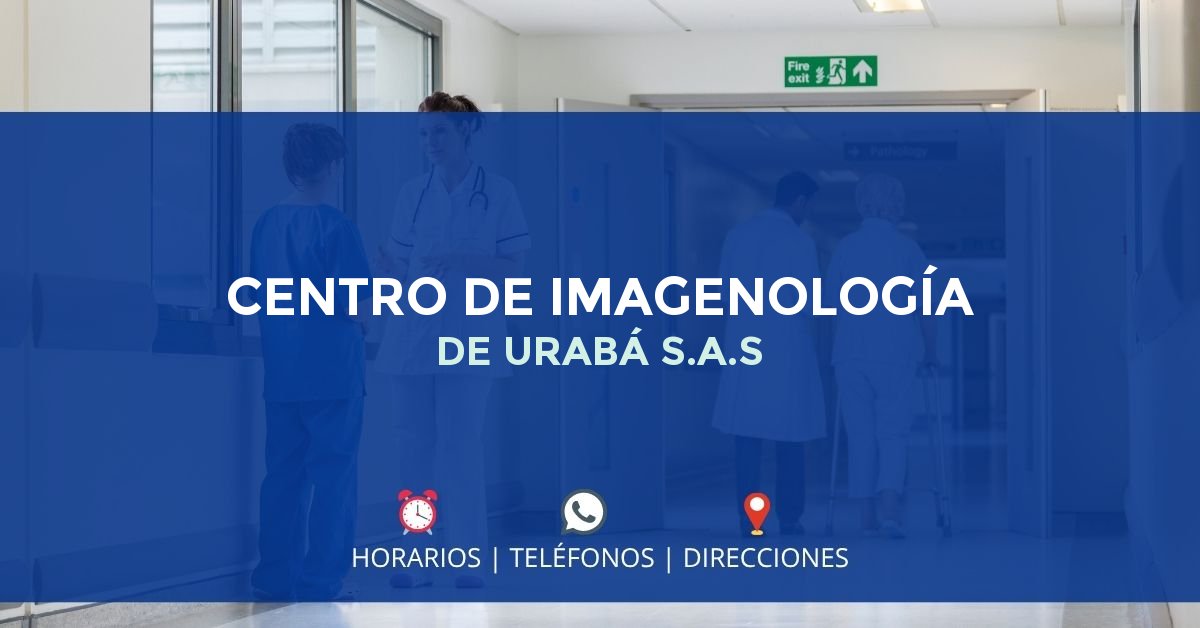 CENTRO DE IMAGENOLOGÍA DE URABÁ S.A.S — IPS en TURBO, Antioquia