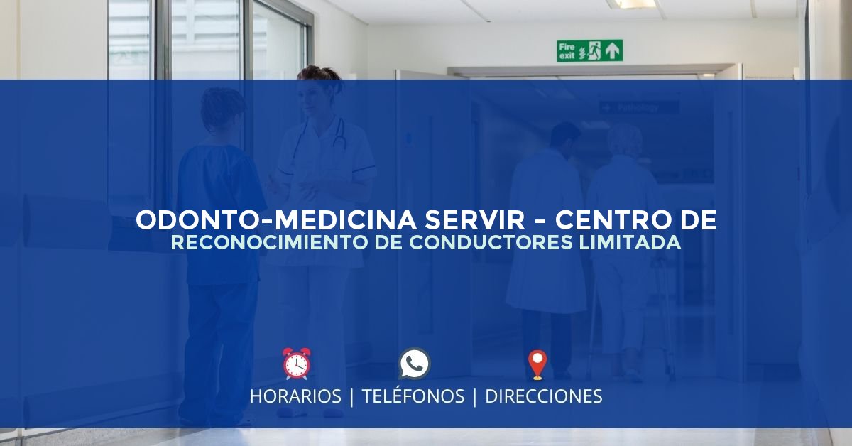 ODONTO-MEDICINA SERVIR - CENTRO DE RECONOCIMIENTO DE CONDUCTORES LIMITADA — IPS en SARAVENA, Arauca