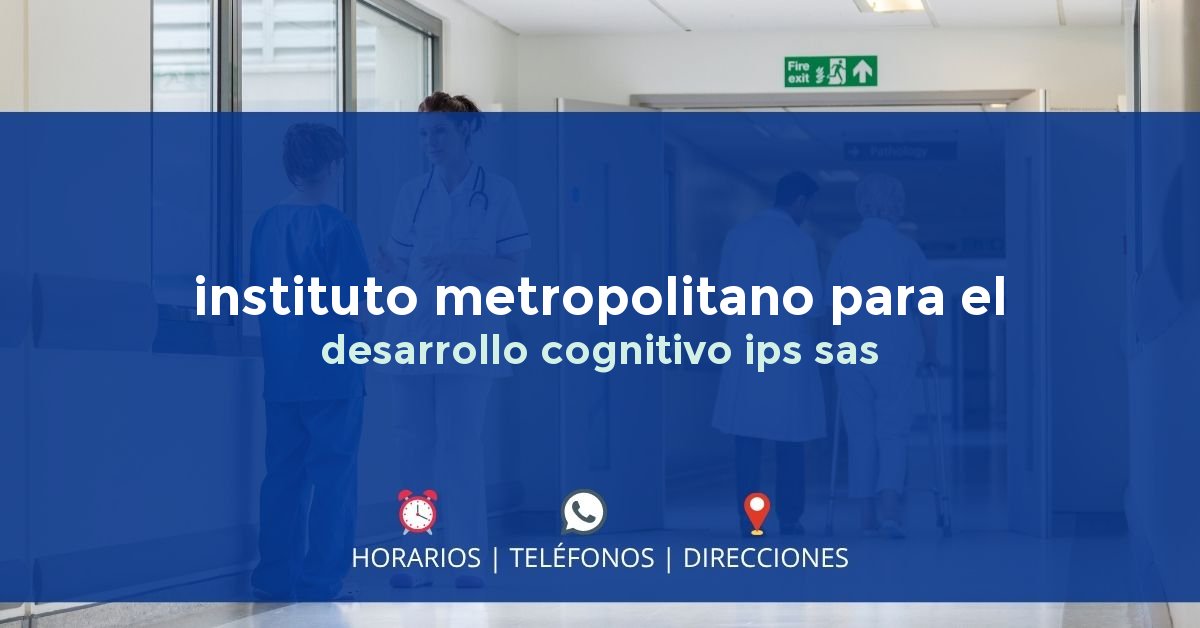 instituto metropolitano para el desarrollo cognitivo ips sas — IPS en GALAPA, Atlántico