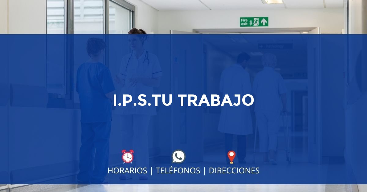I.P.S.TU TRABAJO — IPS en MALAMBO, Atlántico