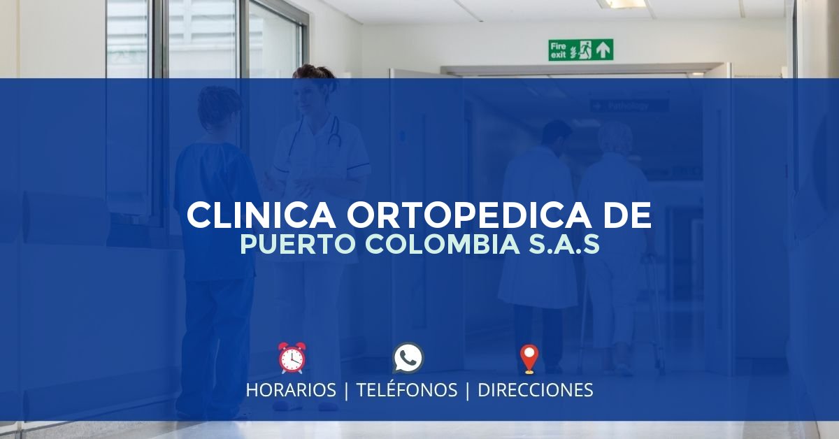 CLINICA ORTOPEDICA DE PUERTO COLOMBIA S.A.S — IPS en PUERTO COLOMBIA, Atlántico