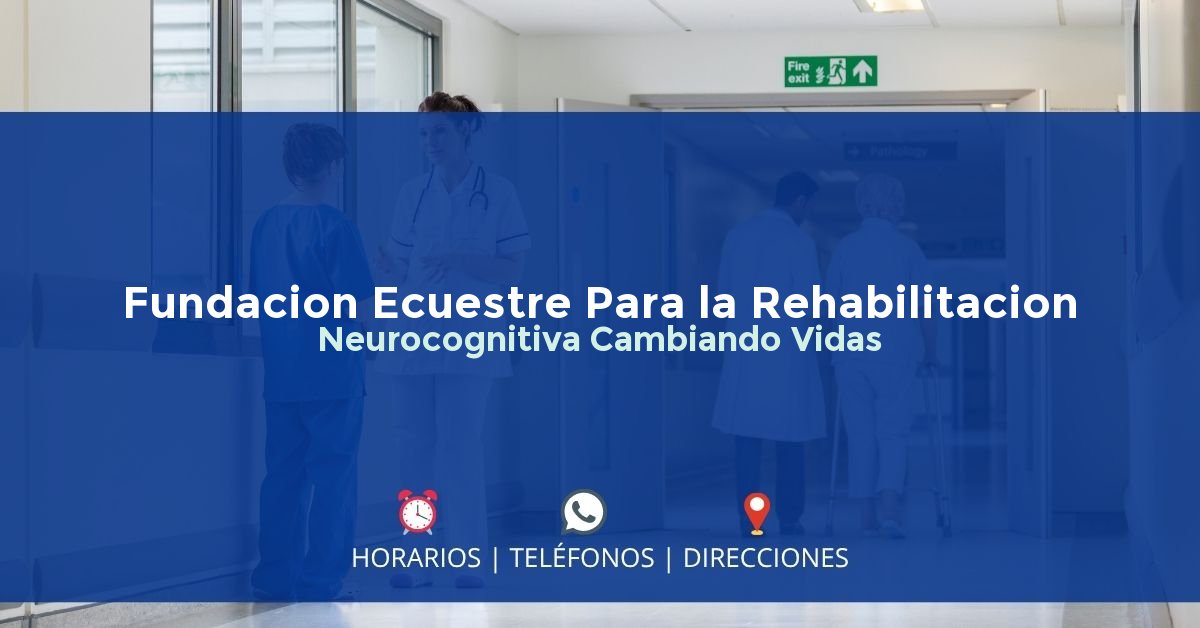 Fundacion Ecuestre Para la Rehabilitacion Neurocognitiva Cambiando Vidas — IPS en PUERTO COLOMBIA, Atlántico