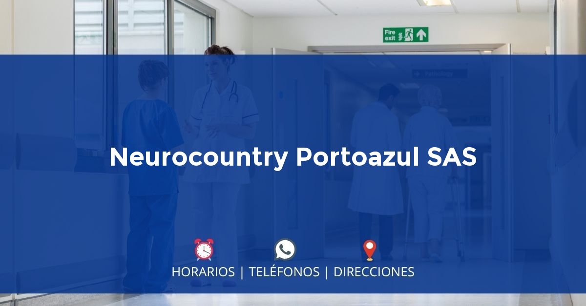 Neurocountry Portoazul SAS — IPS en PUERTO COLOMBIA, Atlántico