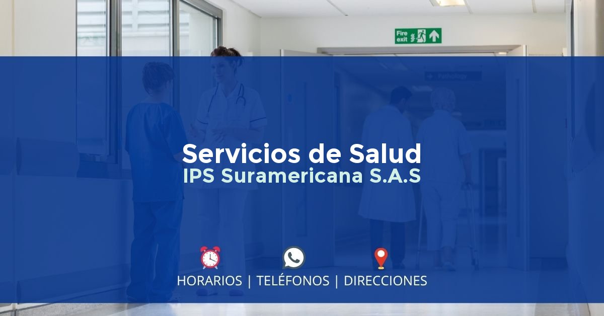 Servicios de Salud IPS Suramericana S.A.S — IPS en PUERTO COLOMBIA, Atlántico