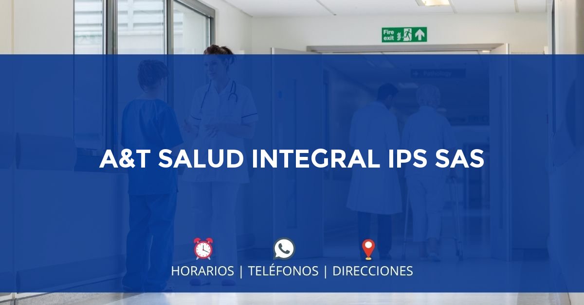 A&T SALUD INTEGRAL IPS SAS — IPS en BARRANQUILLA, Barranquilla