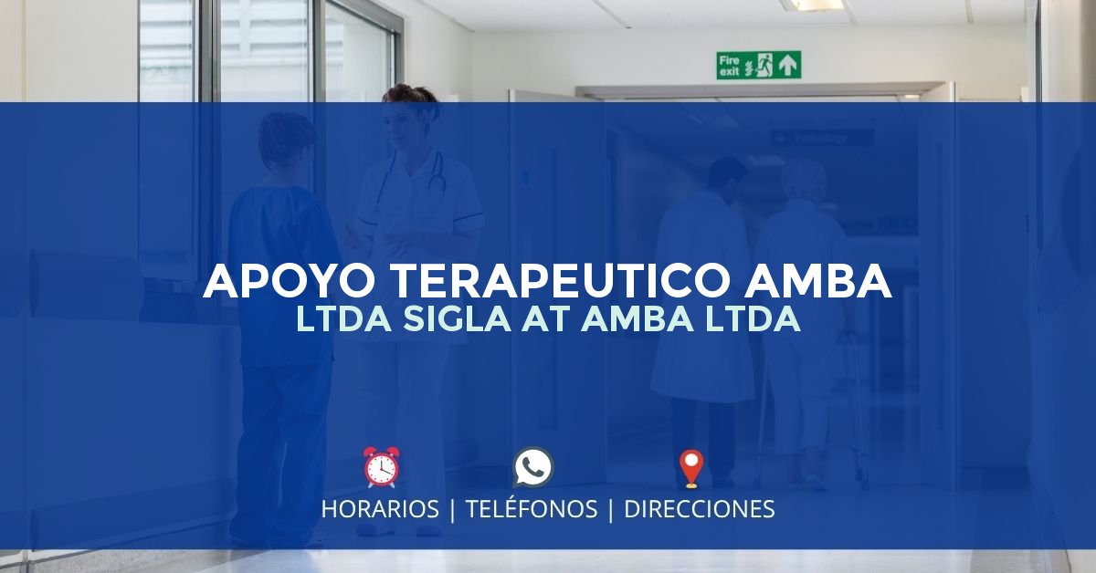 APOYO TERAPEUTICO AMBA LTDA SIGLA AT AMBA LTDA — IPS en BOGOTÁ, Bogotá D.C.