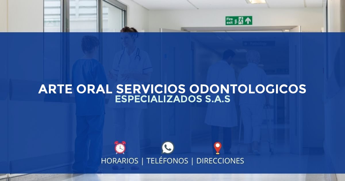 ARTE ORAL SERVICIOS ODONTOLOGICOS ESPECIALIZADOS S.A.S — IPS en BOGOTÁ, Bogotá D.C.