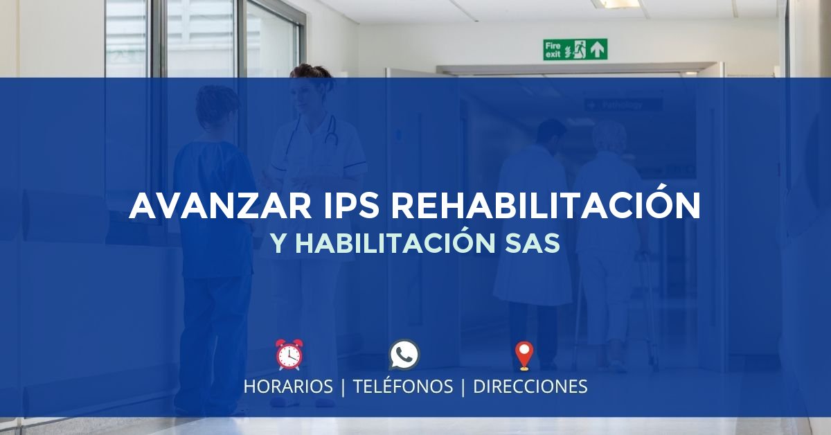AVANZAR IPS REHABILITACIÓN Y HABILITACIÓN SAS — IPS en BOGOTÁ, Bogotá D.C.