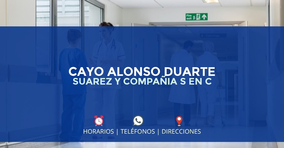 CAYO ALONSO DUARTE SUAREZ Y COMPAÑIA S EN C — IPS en BOGOTÁ, Bogotá D.C.