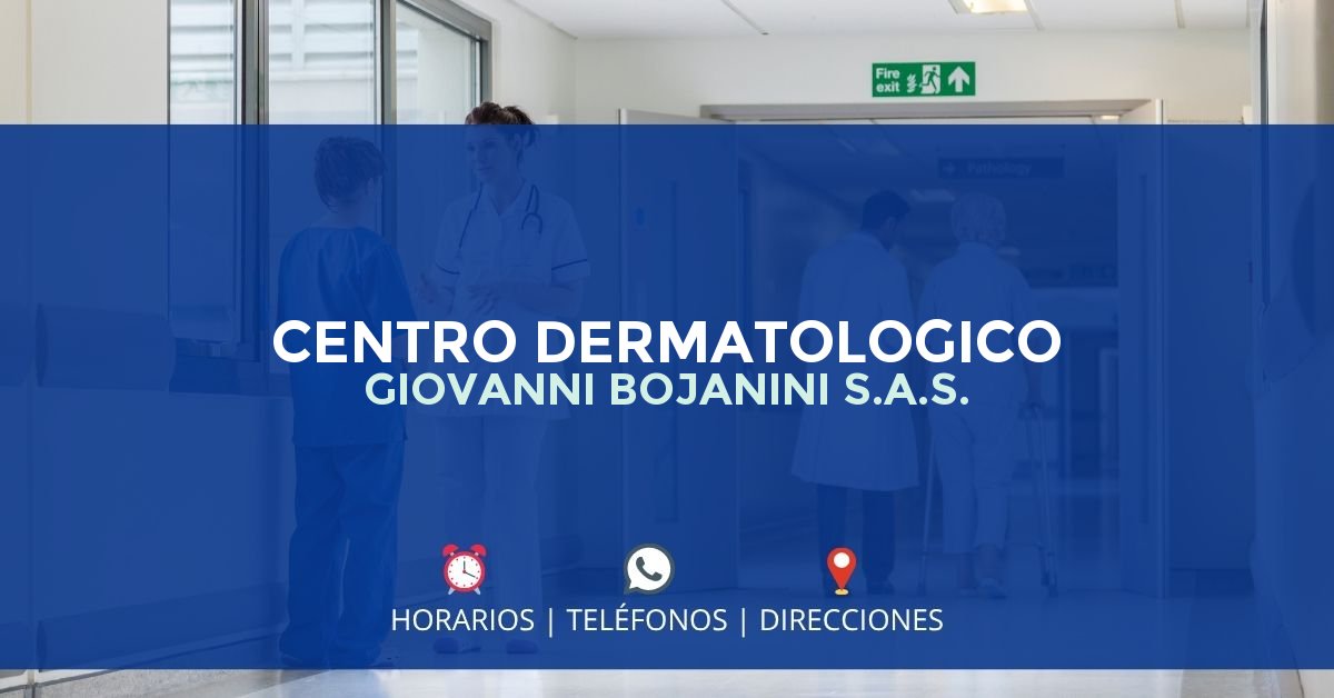 CENTRO DERMATOLOGICO GIOVANNI BOJANINI S.A.S. — IPS en BOGOTÁ, Bogotá D.C.