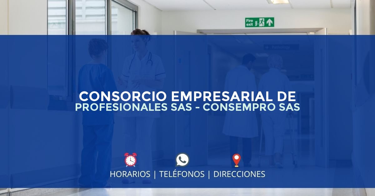 CONSORCIO EMPRESARIAL DE PROFESIONALES SAS - CONSEMPRO SAS — IPS en BOGOTÁ, Bogotá D.C.