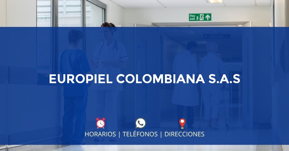 EUROPIEL COLOMBIANA S.A.S — IPS en BOGOTÁ, Bogotá D.C.
