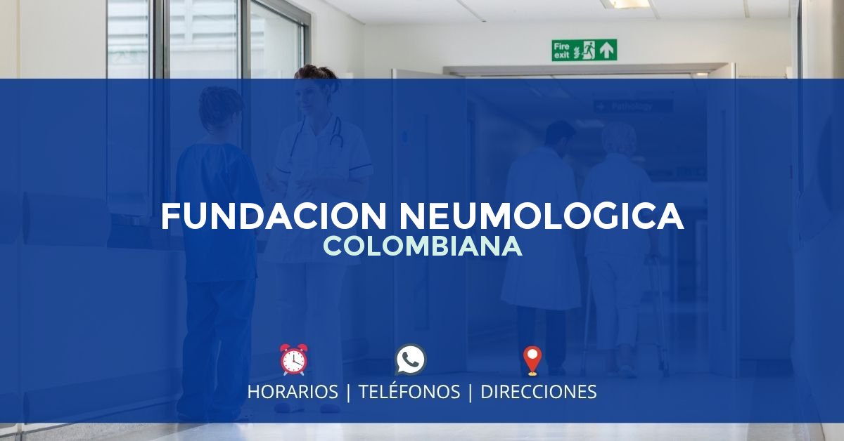 FUNDACION NEUMOLOGICA COLOMBIANA — IPS en BOGOTÁ, Bogotá D.C.