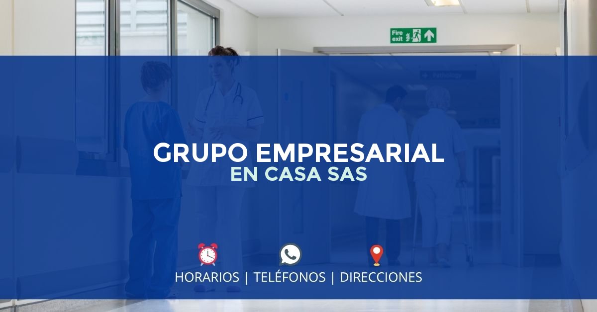 GRUPO EMPRESARIAL EN CASA SAS — IPS en BOGOTÁ, Bogotá D.C.