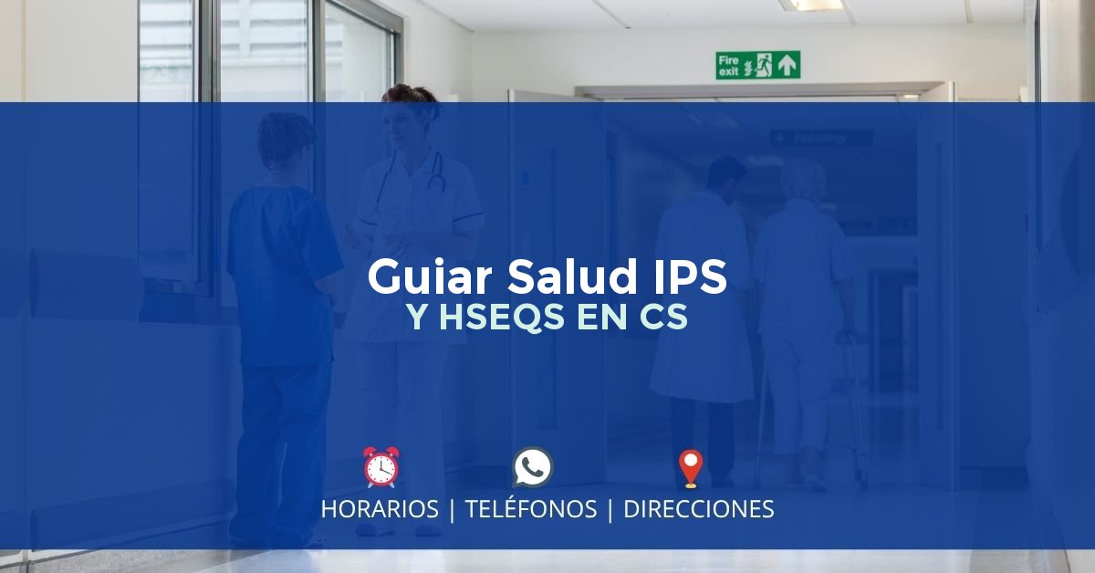 Guiar Salud IPS Y HSEQS EN CS — IPS en BOGOTÁ, Bogotá D.C.