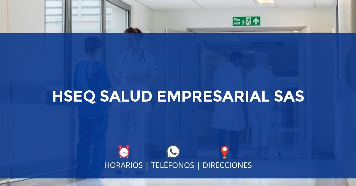 HSEQ SALUD EMPRESARIAL SAS — IPS en BOGOTÁ, Bogotá D.C.