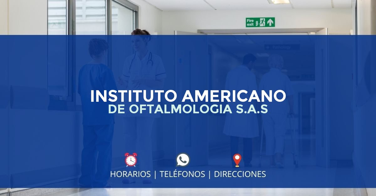 INSTITUTO AMERICANO DE OFTALMOLOGIA S.A.S — IPS en BOGOTÁ, Bogotá D.C.