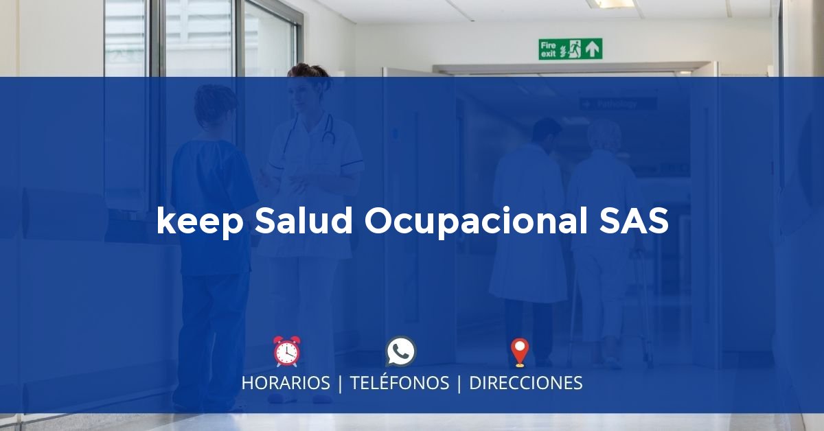 keep Salud Ocupacional SAS — IPS en BOGOTÁ, Bogotá D.C.