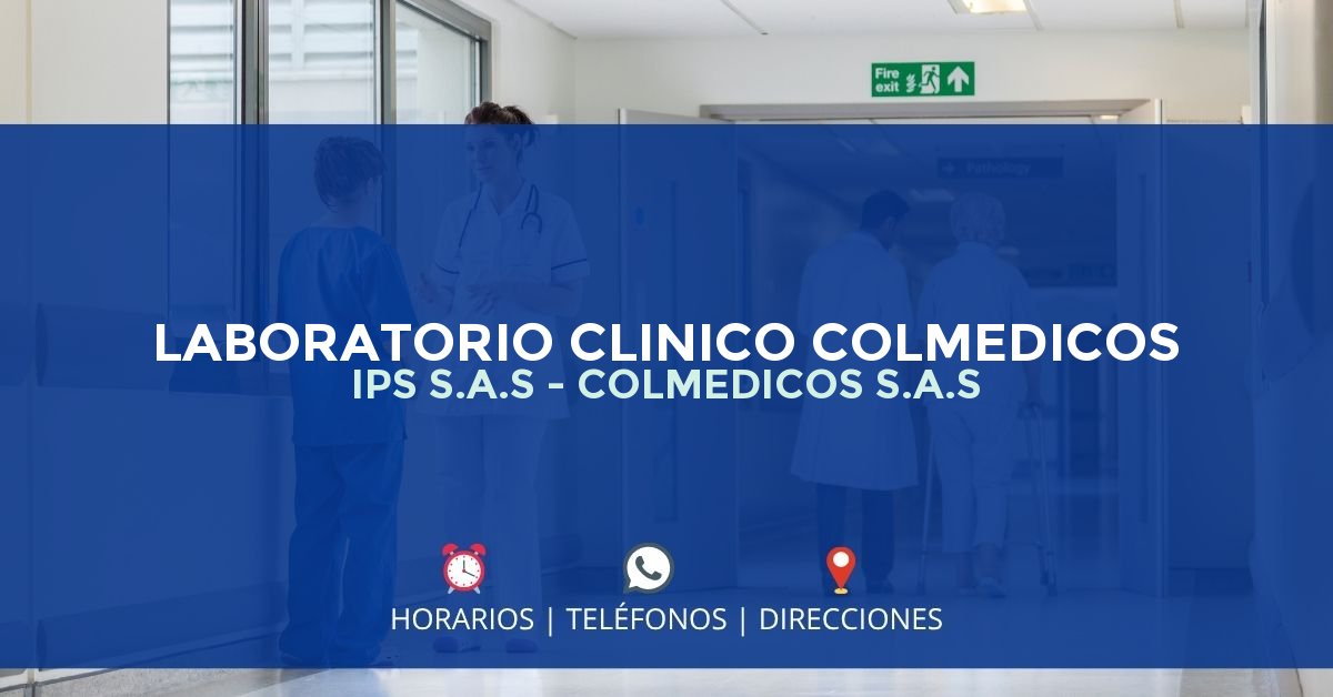 LABORATORIO CLINICO COLMEDICOS IPS S.A.S - COLMEDICOS S.A.S — IPS en BOGOTÁ, Bogotá D.C.