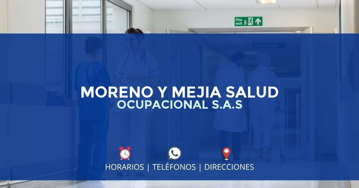 MORENO Y MEJIA SALUD OCUPACIONAL S.A.S — IPS en BOGOTÁ, Bogotá D.C.