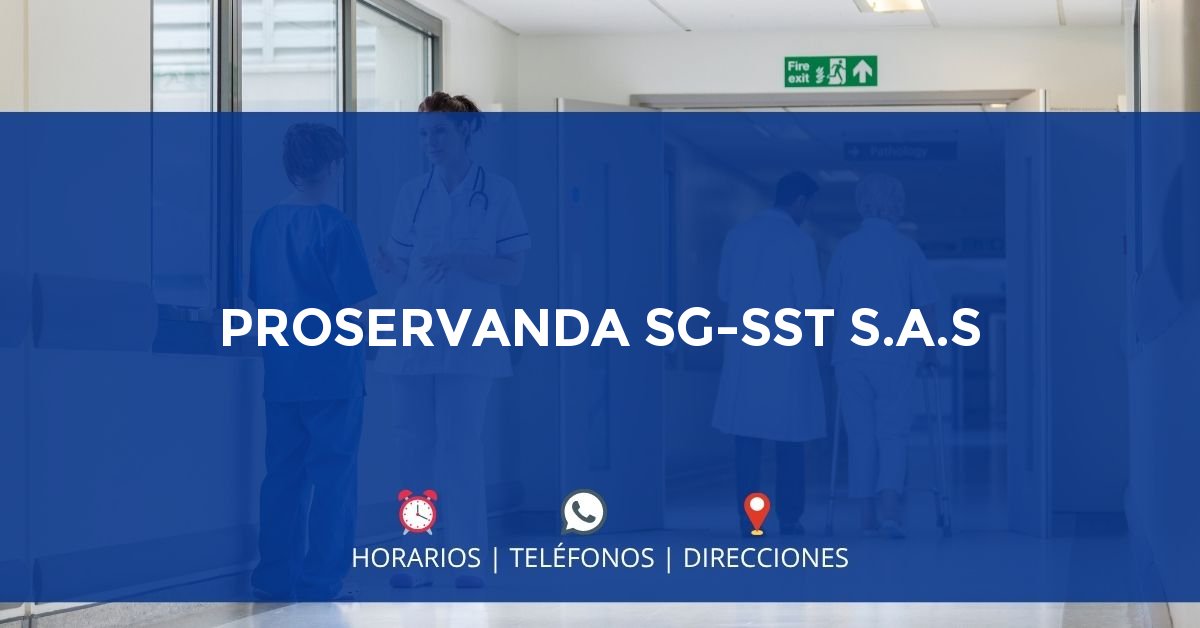 PROSERVANDA SG-SST S.A.S — IPS en BOGOTÁ, Bogotá D.C.