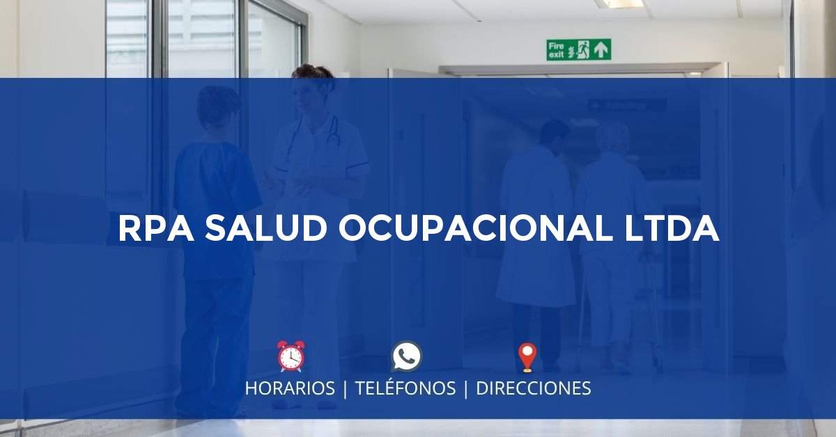 RPA SALUD OCUPACIONAL LTDA — IPS en BOGOTÁ, Bogotá D.C.