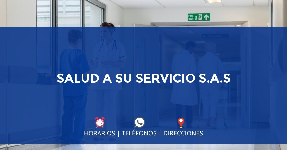 SALUD A SU SERVICIO S.A.S — IPS en BOGOTÁ, Bogotá D.C.