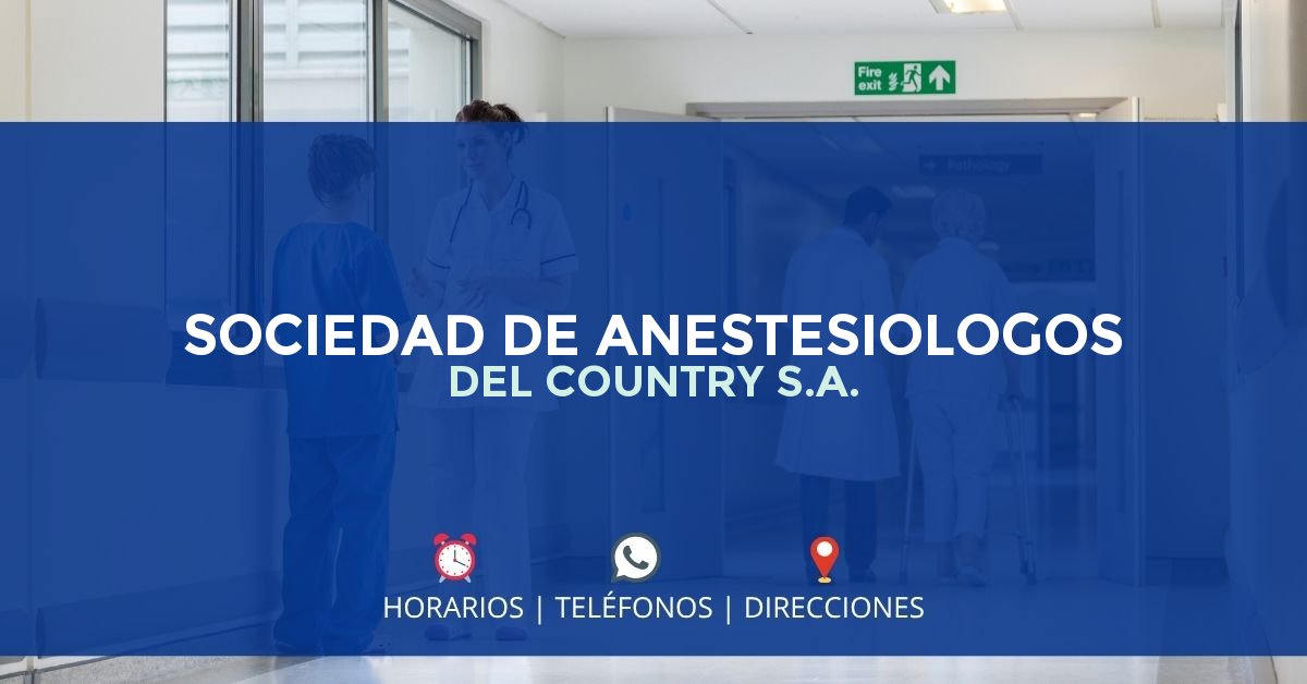 SOCIEDAD DE ANESTESIOLOGOS DEL COUNTRY S.A. — IPS en BOGOTÁ, Bogotá D.C.