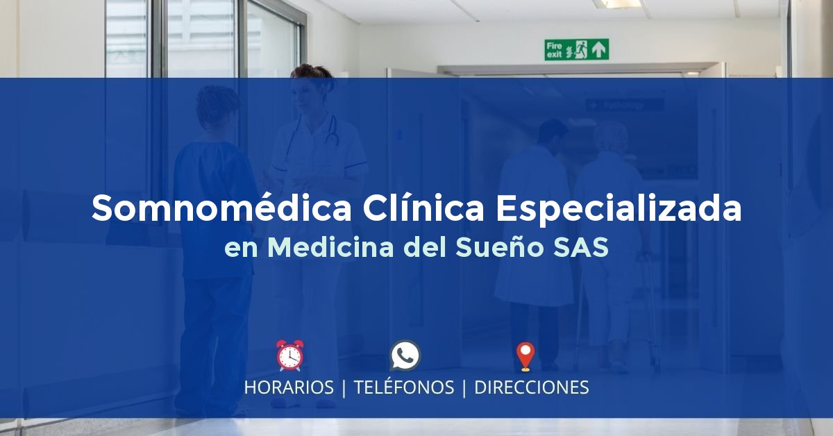 Somnomédica Clínica Especializada en Medicina del Sueño SAS — IPS en BOGOTÁ, Bogotá D.C.
