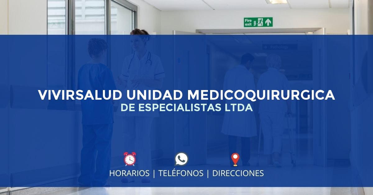 VIVIRSALUD UNIDAD MEDICOQUIRURGICA DE ESPECIALISTAS LTDA — IPS en BOGOTÁ, Bogotá D.C.