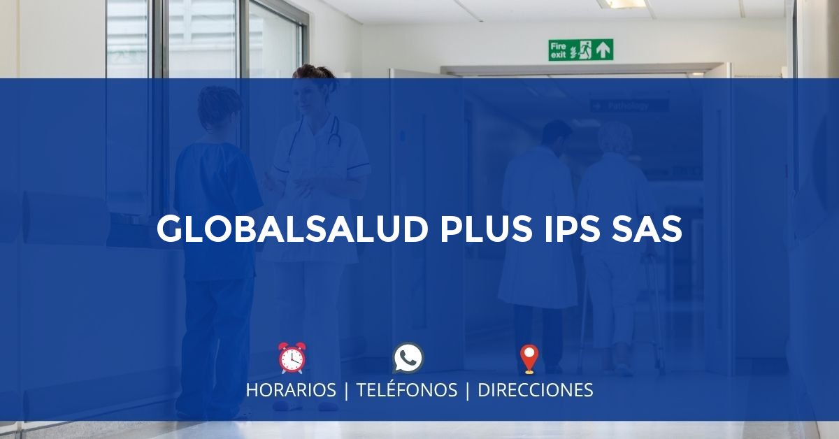 GLOBALSALUD PLUS IPS SAS — IPS en ACHÍ, Bolívar