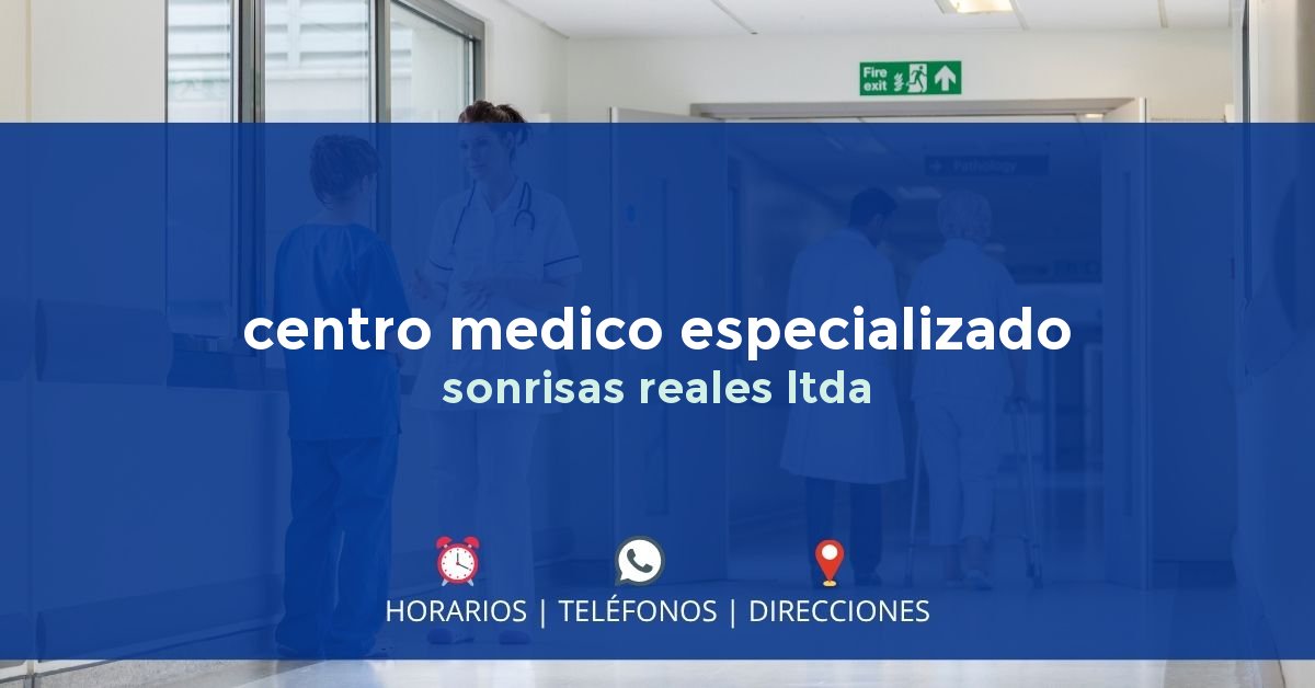 centro medico especializado sonrisas reales ltda — IPS en CALAMAR, Bolívar