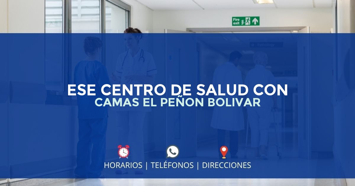 ESE CENTRO DE SALUD CON CAMAS EL PEÑON BOLIVAR — IPS en EL PEÑÓN, Bolívar