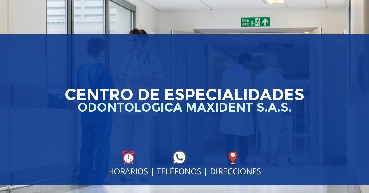 CENTRO DE ESPECIALIDADES ODONTOLOGICA MAXIDENT S.A.S. — IPS en MAGANGUÉ, Bolívar