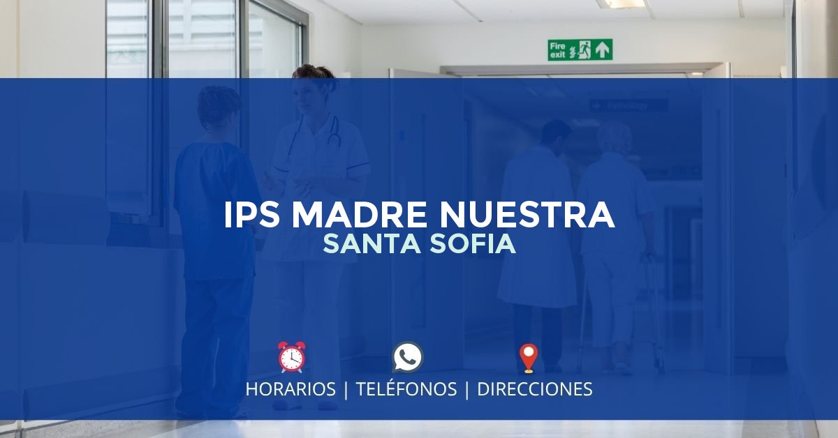 IPS MADRE NUESTRA SANTA SOFIA — IPS en MAGANGUÉ, Bolívar