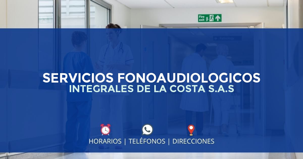 SERVICIOS FONOAUDIOLOGICOS INTEGRALES DE LA COSTA S.A.S — IPS en MAGANGUÉ, Bolívar
