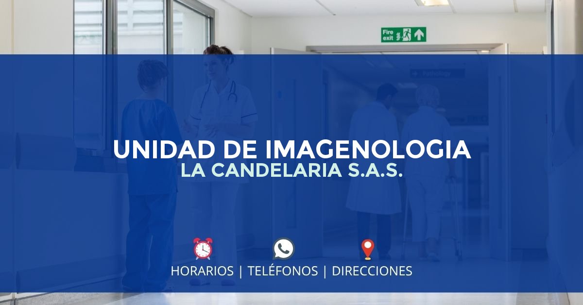 UNIDAD DE IMAGENOLOGIA LA CANDELARIA S.A.S. — IPS en MAGANGUÉ, Bolívar