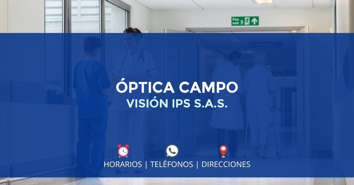 ÓPTICA CAMPO VISIÓN IPS S.A.S. — IPS en RÍO VIEJO, Bolívar