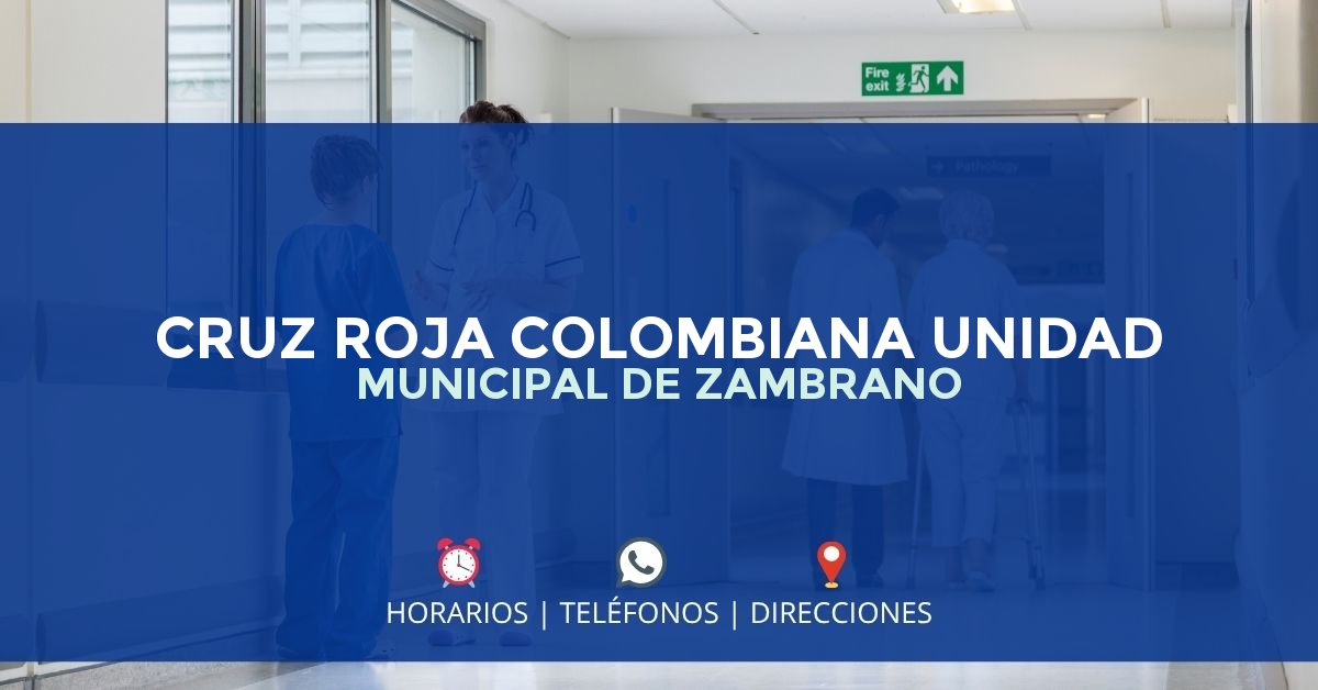 CRUZ ROJA COLOMBIANA UNIDAD MUNICIPAL DE ZAMBRANO — IPS en ZAMBRANO, Bolívar