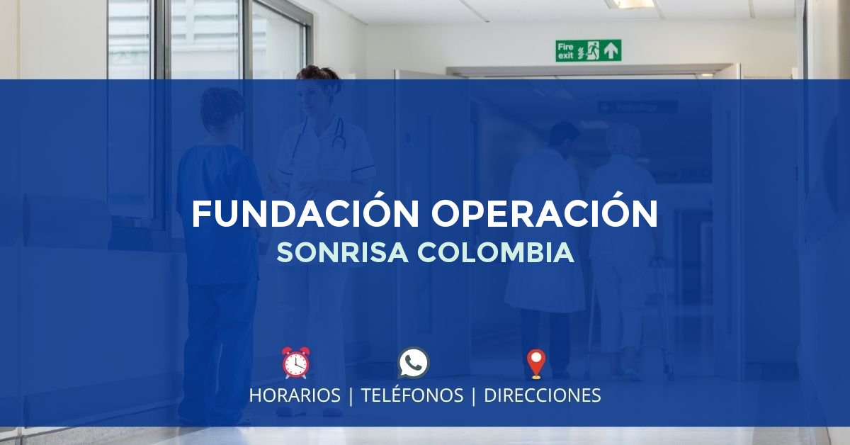 FUNDACIÓN OPERACIÓN SONRISA COLOMBIA — IPS en DUITAMA, Boyacá